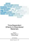 Time-Dependent Effects in Disordered Materials (1987)