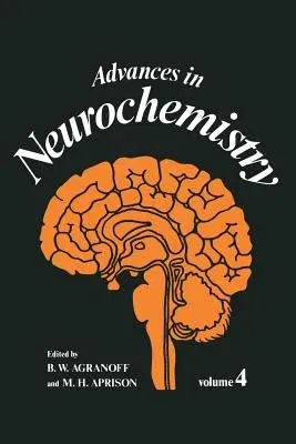 Advances in Neurochemistry (Softcover Reprint of the Original 1st 1982)