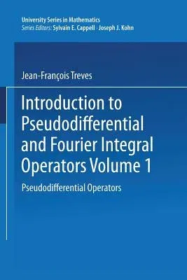 Introduction to Pseudodifferential and Fourier Integral Operators: Pseudodifferential Operators (1980)