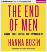 The End of Men: And the Rise of Women