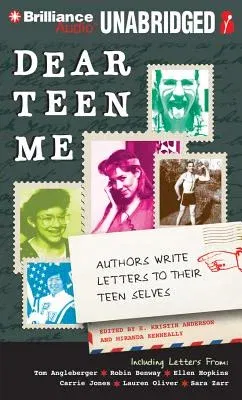 Dear Teen Me: Authors Write Letters to Their Teen Selves