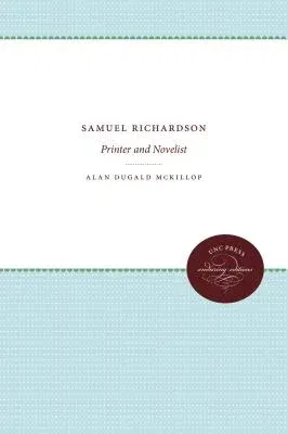 Samuel Richardson: Printer and Novelist