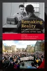 Remaking Reality: U.S. Documentary Culture After 1945