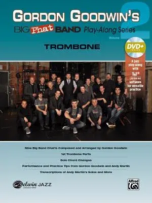 Gordon Goodwin's Big Phat Play Along, Vol 2: Trombone, Book & DVD-ROM