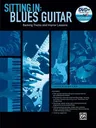 Sitting in -- Blues Guitar: Backing Tracks and Improv Lessons, Book & DVD-ROM