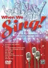 When We Sing!: A Choral Movement DVD, DVD