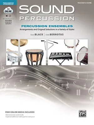 Sound Percussion Ensembles: Arrangements and Original Selections in a Variety of Styles, Book & Online Media