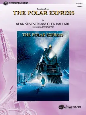 The Polar Express, Concert Suite from: Featuring: Believe / The Polar Express / When Christmas Comes to Town / Spirit of the Season, Conductor Score