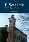 Il Setaccio. Briciole di poesia lodigiana e non