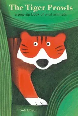 The Tiger Prowls: A Pop-Up Book of Wild Animals