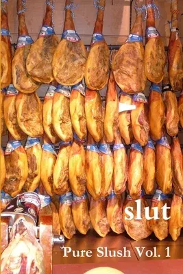 slut: Pure Slush Vol. 1 second edition
