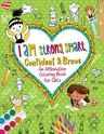 I Am Strong, Smart, Confident & Brave: An Affirmations Coloring Book for Girls