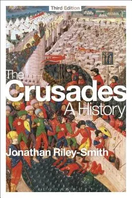 The Crusades: A History (Revised)