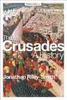 The Crusades: A History (Revised)