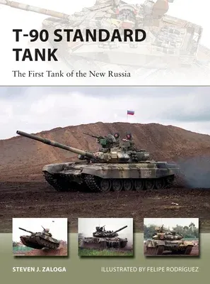 T-90 Standard Tank: The First Tank of the New Russia