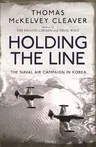 Holding the Line: The Naval Air Campaign in Korea