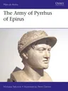 The Army of Pyrrhus of Epirus: 3rd Century BC