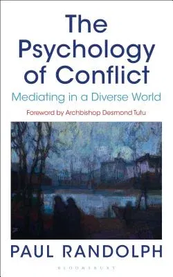 The Psychology of Conflict: Mediating in a Diverse World