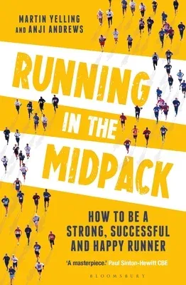 Running in the Midpack: How to Be a Strong, Successful and Happy Runner