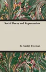 Social Decay and Regeneration