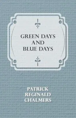 Green Days and Blue Days