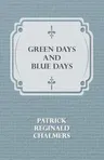 Green Days and Blue Days