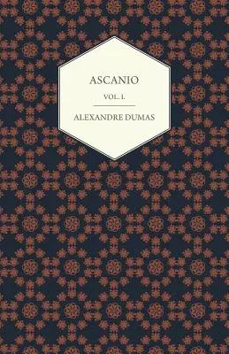 Ascanio - Vol. I.