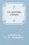 In Divers Tones