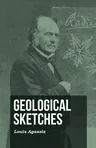 Geological Sketches