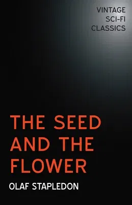 The Seed and the Flower