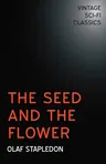 The Seed and the Flower