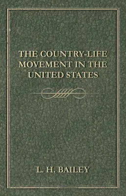 The Country-Life Movement in the United States