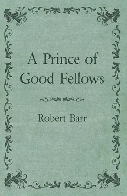 A Prince of Good Fellows