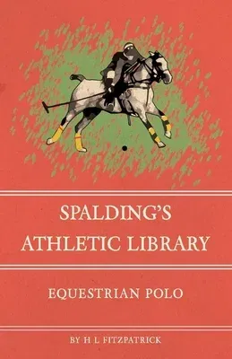 Spalding's Athletic Library - Equestrian Polo