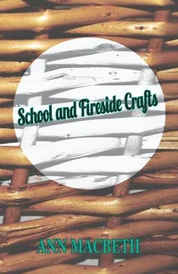 School and Fireside Crafts