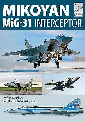 Mikoyan Mig-31: Defender of the Homeland