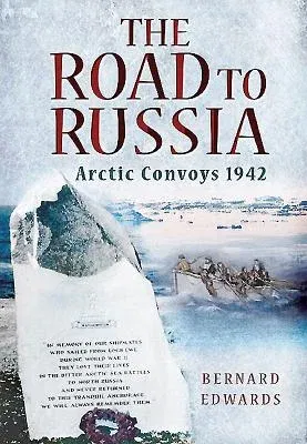 The Road to Russia: Arctic Convoys 1942