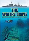 The Watery Grave: The Life and Death of HMS Manchester