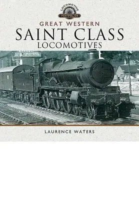 Great Western Saint Class Locomotives