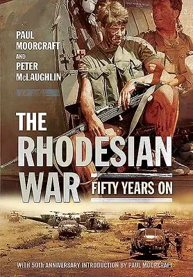 The Rhodesian War: Fifty Years on [From Udi]