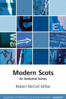 Modern Scots: An Analytical Survey (90,000)