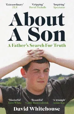 About a Son: A Murder and a Father's Search for Truth