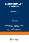 Evolutionary Biology: Volume 5 (Softcover Reprint of the Original 1st 1972)