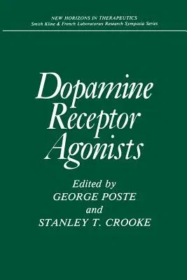 Dopamine Receptor Agonists (Softcover Reprint of the Original 1st 1984)