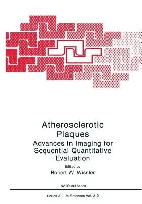 Atherosclerotic Plaques: Advances in Imaging for Sequential Quantitative Evaluation (1991)