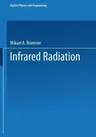 Infrared Radiation: A Handbook for Applications (Softcover Reprint of the Original 1st 1968)