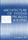 Architecture of Systems Problem Solving (Softcover Reprint of the Original 1st 1985)