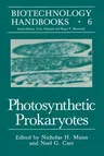 Photosynthetic Prokaryotes (Softcover Reprint of the Original 1st 1992)