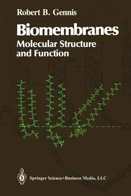 Biomembranes: Molecular Structure and Function (Softcover Reprint of the Original 1st 1989)