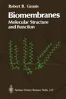 Biomembranes: Molecular Structure and Function (Softcover Reprint of the Original 1st 1989)